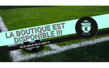 La boutique du FCTL est ouverte !!!